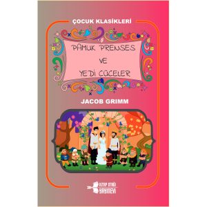 PAMUK PRENSES VE YEDİ CÜCELER