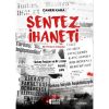 SENTEZ İHANETİ
